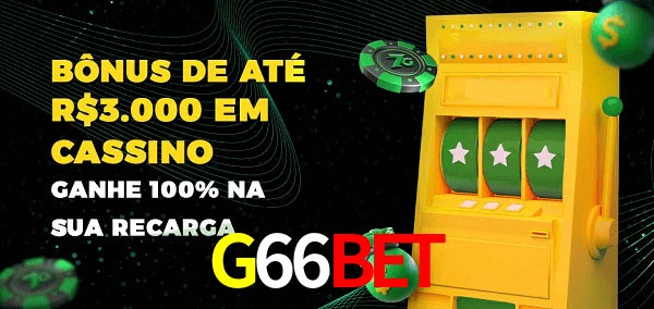 G66Bet melhor bônus de depósito